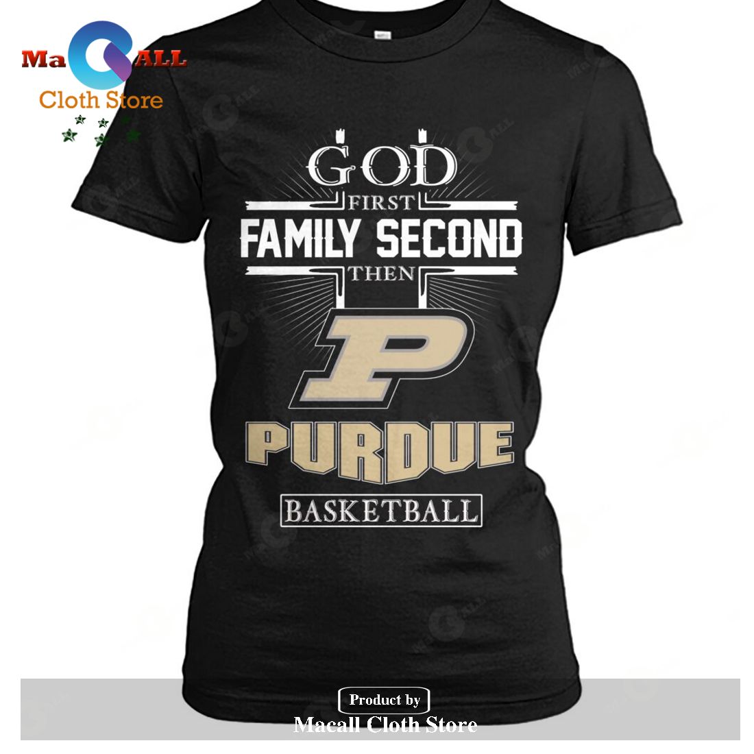 God First Family Second Then Purdue Basketball-Unisex T-Shirt Hoodie Sweatshirt