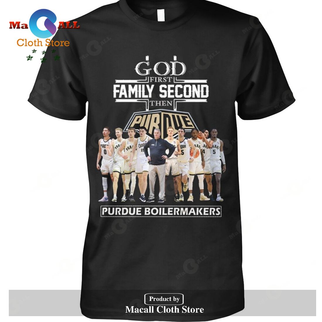 God First Family Second Then Purdue Boilermakers Basketball-Unisex T-Shirt Hoodie Sweatshirt