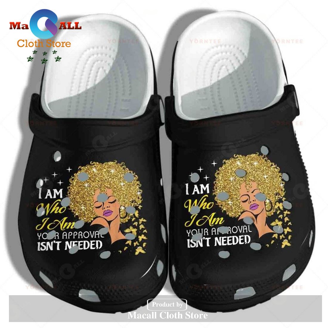 Proud Black Queen Crocs Clog Shoes - I Am Your Approval Isn't Needed Shoes  Gift For Woman Girl Friends - Macall Cloth Store - Destination for  fashionistas