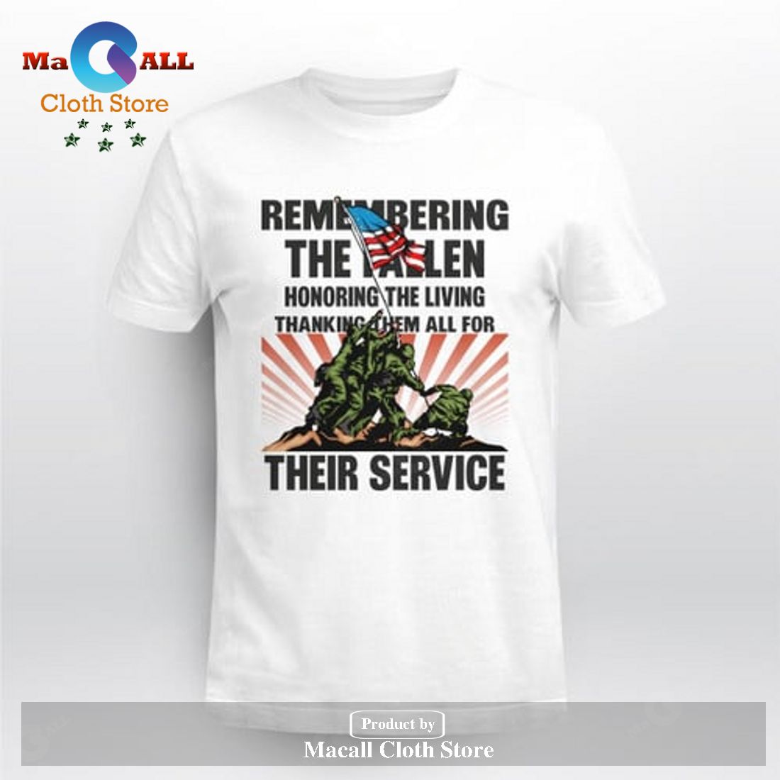 Remembering The Fallen Honoring The Living Thanking Them All T-Shirt