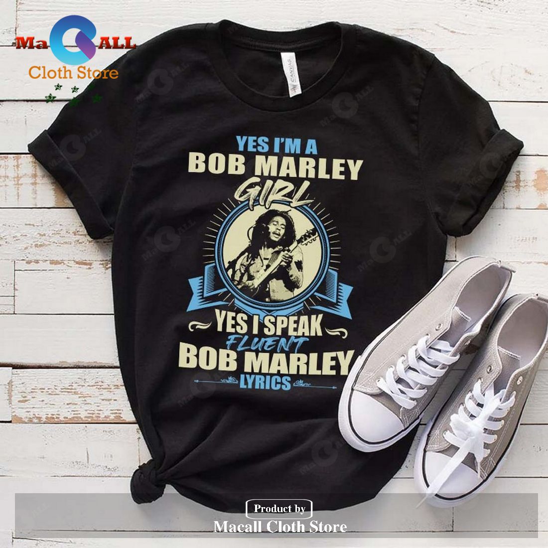 Yes i am a Bob Marley girl yes i speak fluent Bob Marley lyrics Unisex Classic T-Shirt Hoodie Sweatshirt