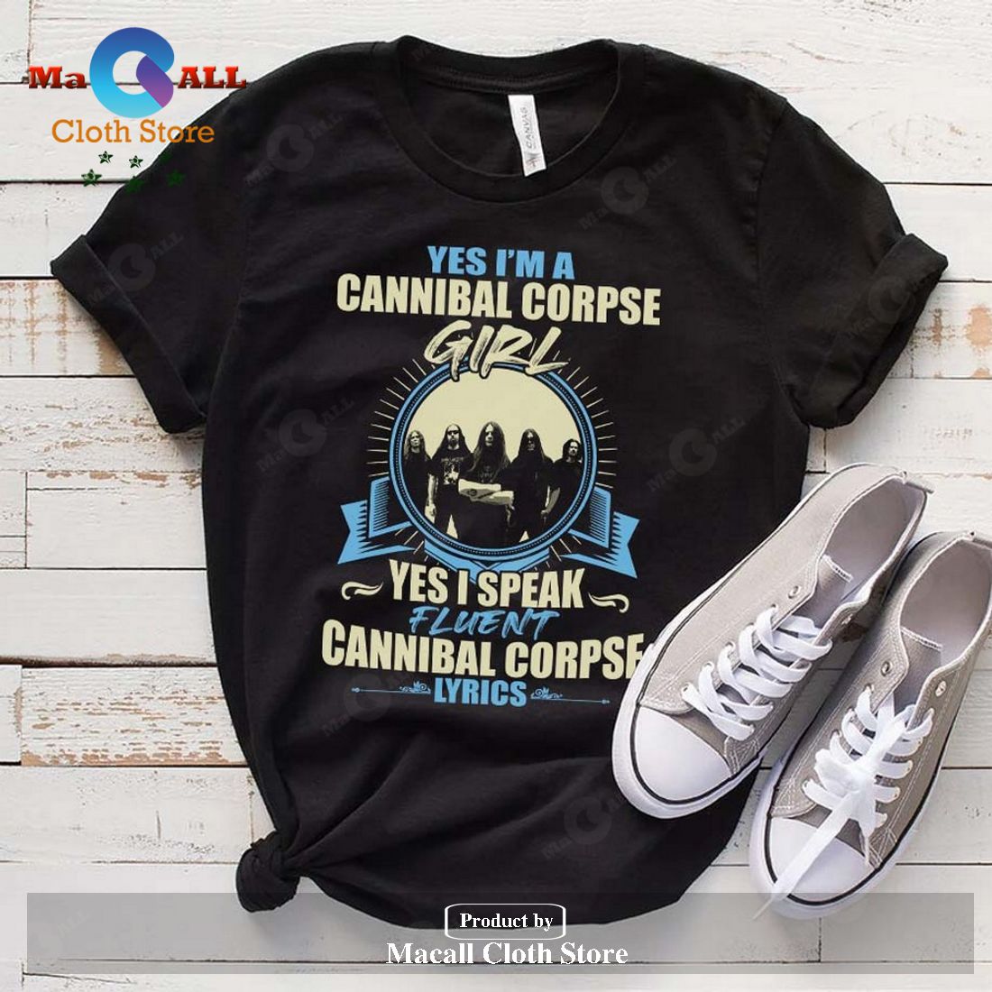 Yes i am a Cannibal Corpse girl yes i speak fluent Cannibal Corpse lyrics Unisex Classic T-Shirt Hoodie Sweatshirt