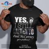Yes I still listen to Radiohead got a problem Unisex Classic T-Shirt Hoodie Sweatshirt