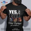 Yes I still listen to Twisted Sister got a problem Unisex Classic T-Shirt Hoodie Sweatshirt