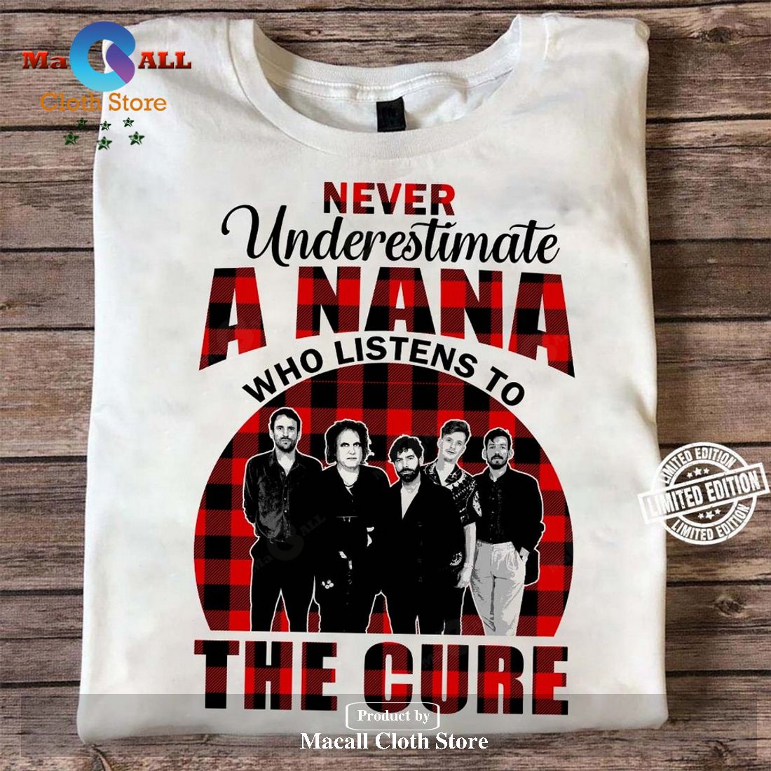 Never underestimate a Nana who listens to The Cure Unisex Classic T-Shirt Hoodie Sweatshirt Never underestimate a Nana who listens to The Cure Unisex Classic T-Shirt Hoodie Sweatshirt