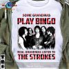 Some grandmas play bingo real grandmas listen to ZZ Top Unisex Classic Tee T-Shirt Hoodie Sweatshirt