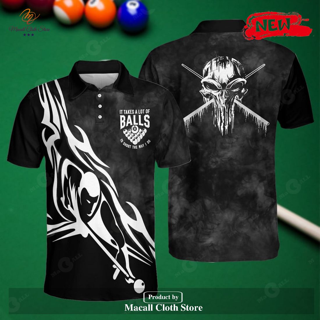 [NEW] IT TAKES A LOT OF BALLS TO SHOOT THE WAY I DO BILLIARDS BLACK STYLE FOR MEN POLO SHIRT