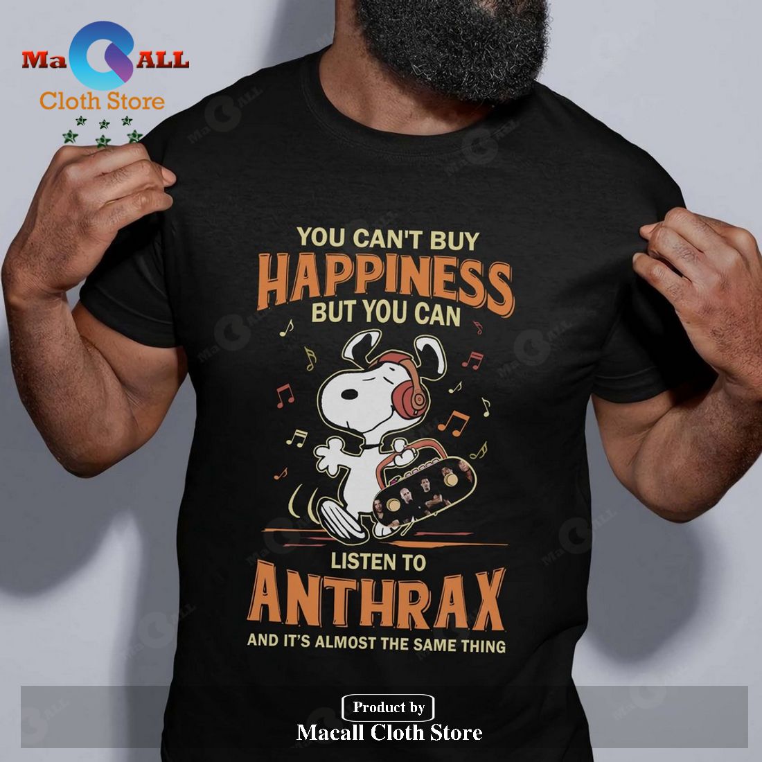 You cant buy happiness but you can listen to Anthrax and its almost the same thing Unisex Classic T-Shirt Hoodie Sweatshirt