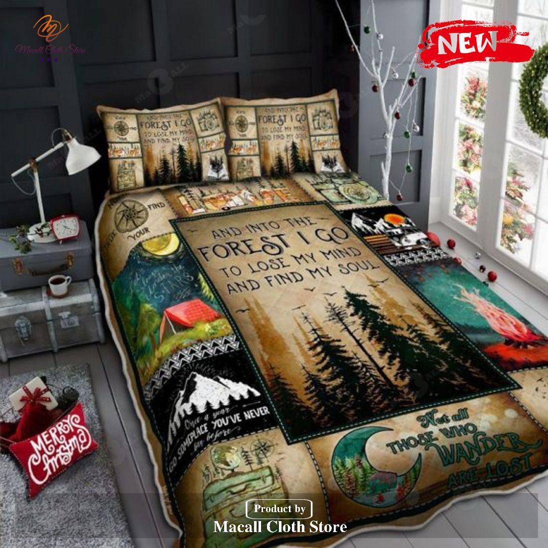 And Into The Forest I Go To Lose My Mind And Find My Soul Not All Those Who Wander Are Lost Quilt Bedding Set