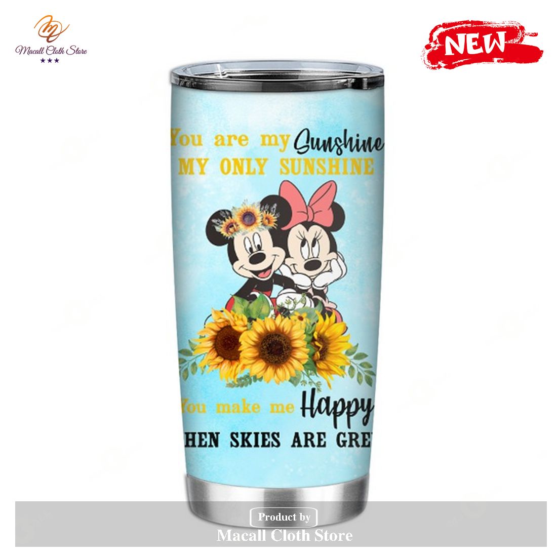 Mickey You Are My Sunshine My Only Sunshine You Make Me Happy When Skies Are Grey Disney Tumbler Mickey You Are My Sunshine My Only Sunshine You Make Me Happy When Skies Are Grey Disney Tumbler