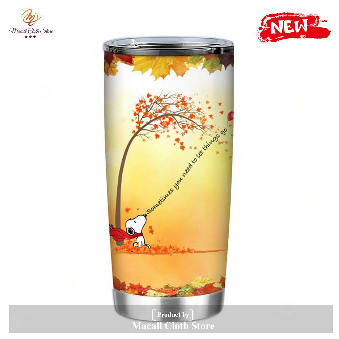 Sometimes You Need To Let Things Go 2 Snoopy Tumbler Sometimes You Need To Let Things Go 2 Snoopy Tumbler