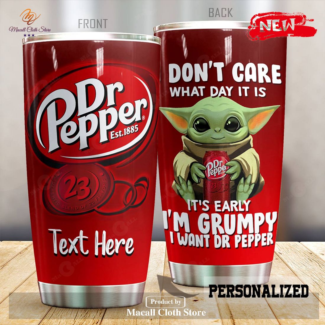 https://images.macallcloth.com/wp-content/uploads/2023/04/26191316/baby-yoda-custom-name-its-early-im-grumpy-i-want-dr-pepper-tumbler-cup-1-VFg8G.jpg