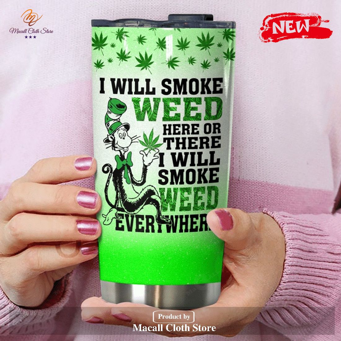 Dr Seuss I Will Smoke Weed Here Or There Custom Personalized Name Tumbler