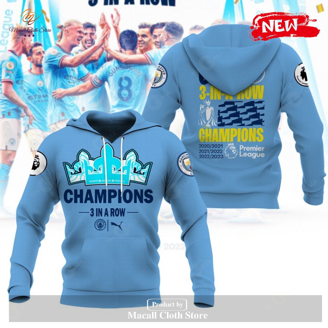 Premier League Champions Manchester City 3 In A Row 2023 Hoodie Sweatshirt 3D