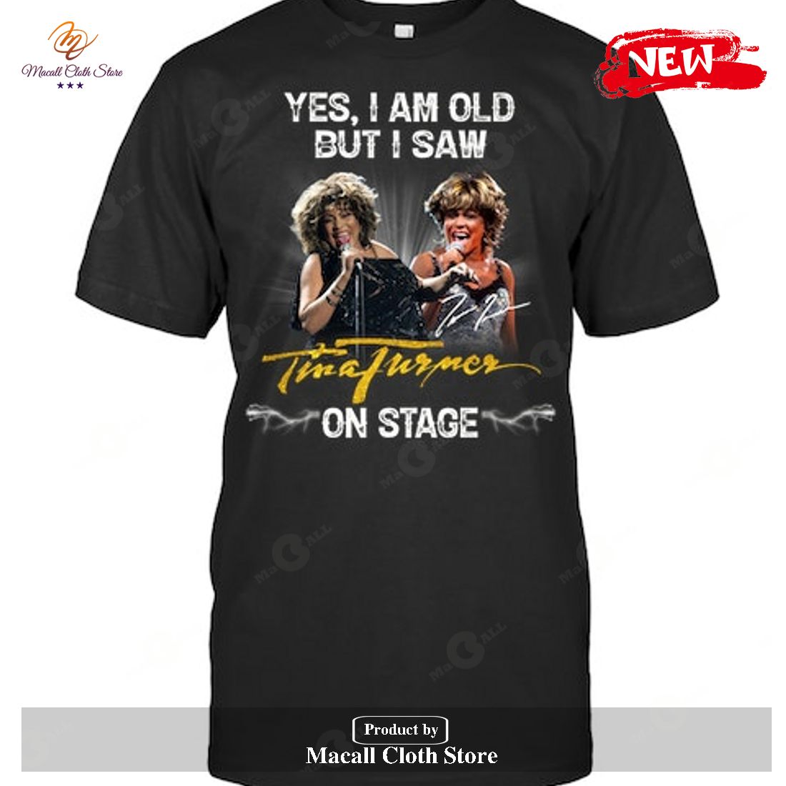 Yes I Am Old But I Saw Tina Turner On Stage For Fan Lovers-Unisex T-Shirt Yes I Am Old But I Saw Tina Turner On Stage For Fan Lovers-Unisex T-Shirt