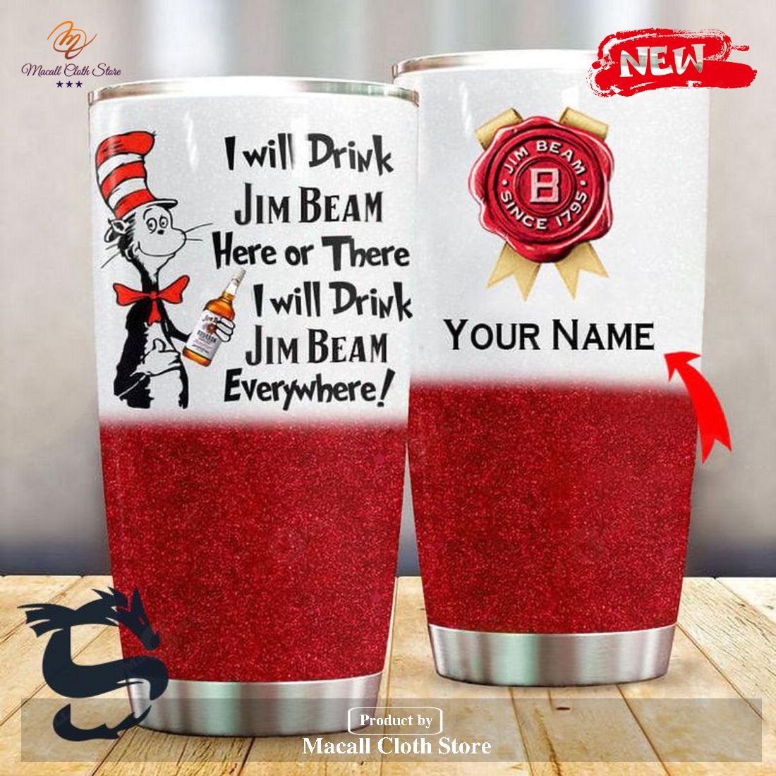 Personalized Name I Will Drink Jim Beam Stainless Steel Premium Tumbler Personalized Name I Will Drink Jim Beam Stainless Steel Premium Tumbler