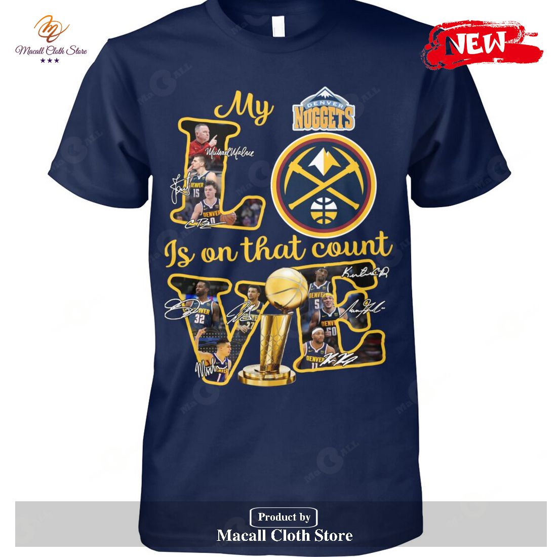 Denver Nuggets – My Love Is On That Count Signatures-Unisex T-Shirt