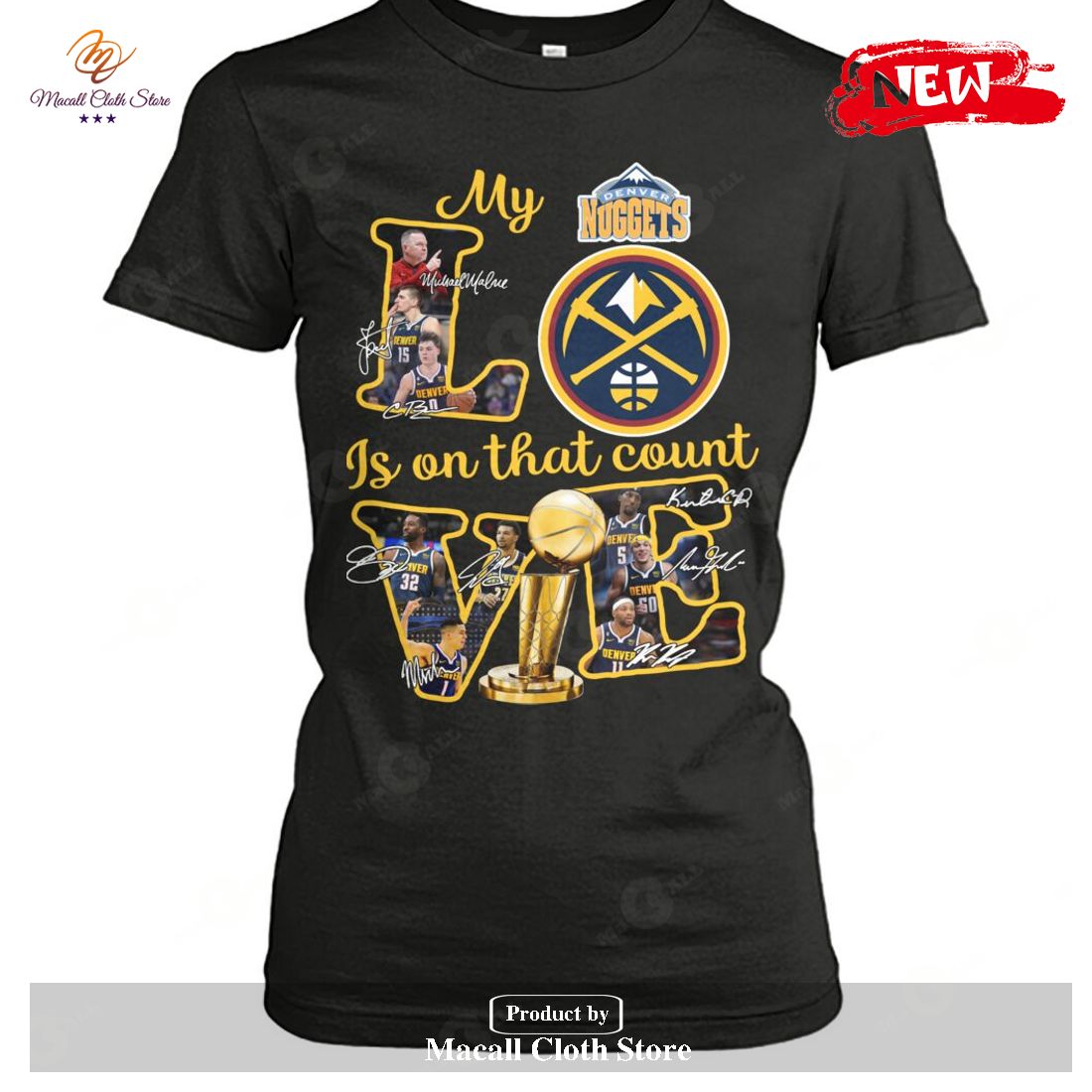 Denver Nuggets – My Love Is On That Count Signatures-Unisex T-Shirt