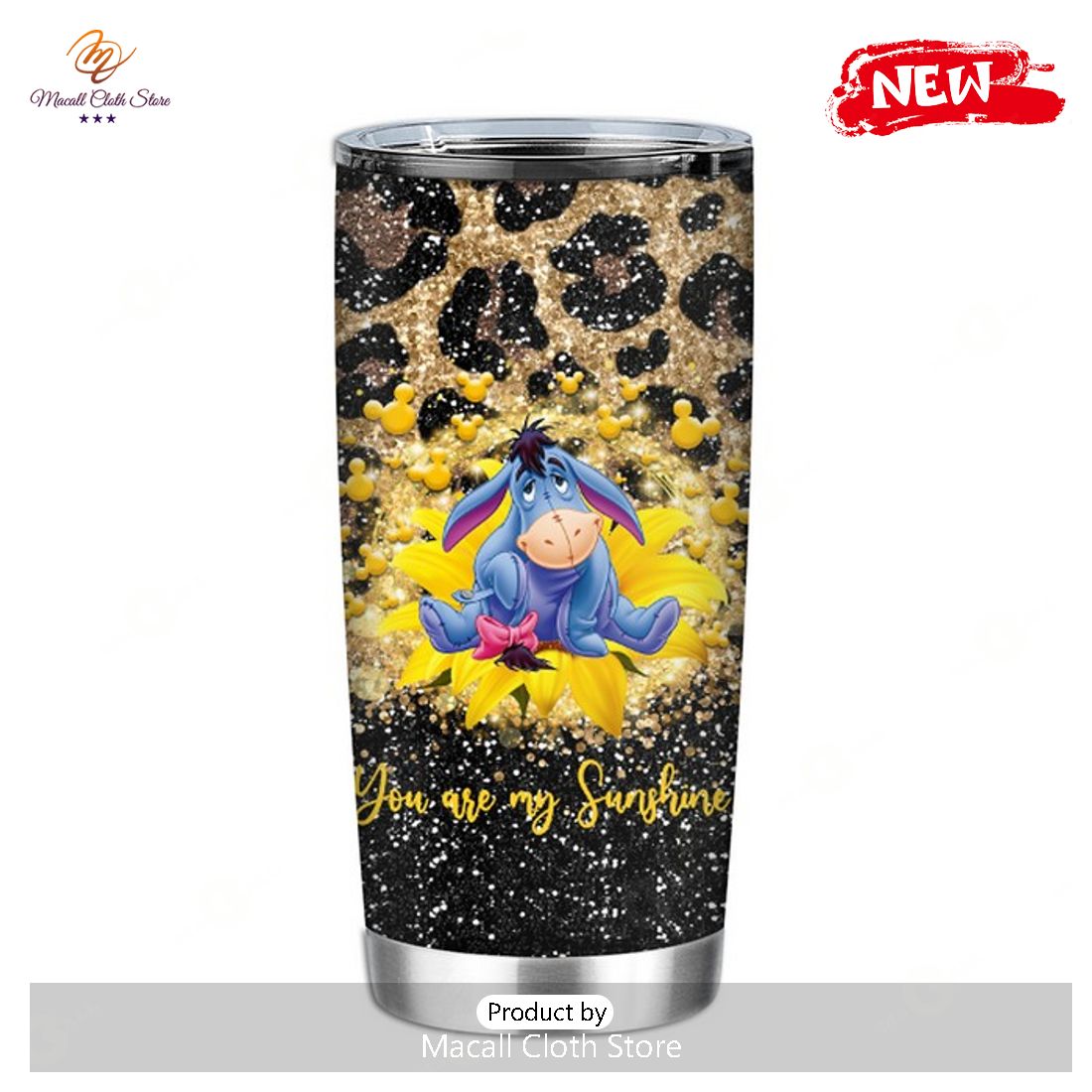 [NEW] Disney Tumbler – Eeyore You Are My Sunshine Floral Style Tumbler