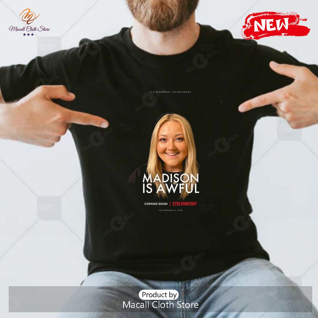 Madison Is Awful On Streamberry Limited Series T-Shirt Madison Is Awful On Streamberry Limited Series T-Shirt