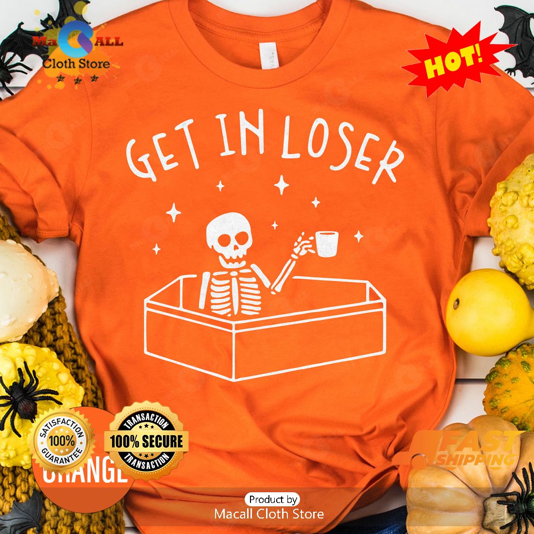 HOT Get In Loser Bones Halloween Classic T-Shirt HOT Get In Loser Bones Halloween Classic T-Shirt