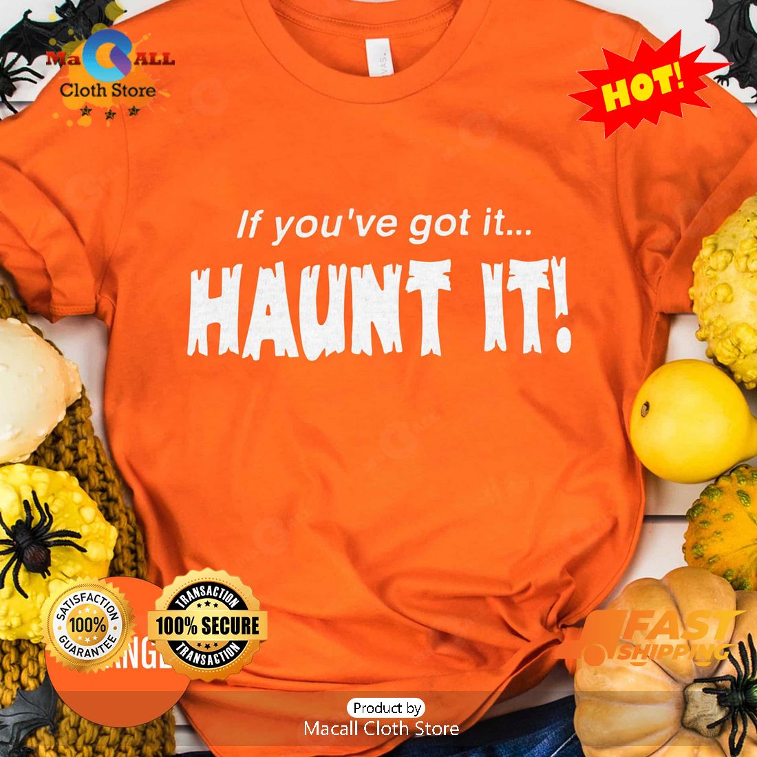 HOT If you got it... Haunt it! Halloween Classic T-Shirt HOT If you got it... Haunt it! Halloween Classic T-Shirt