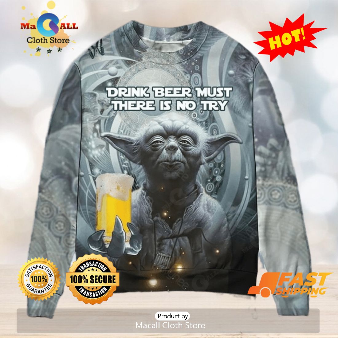 HOT TREND Sw Yoda Drink Beer Must There Is No Try Ugly Christmas Sweater