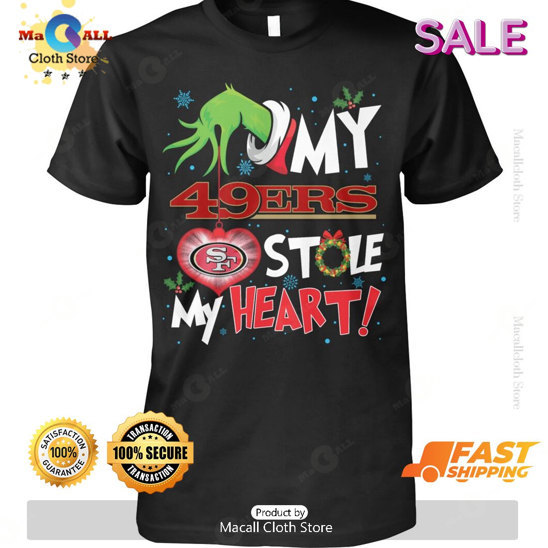 HOT Grinch My San Francisco 49ers Stole My Heart Football T-Shirt