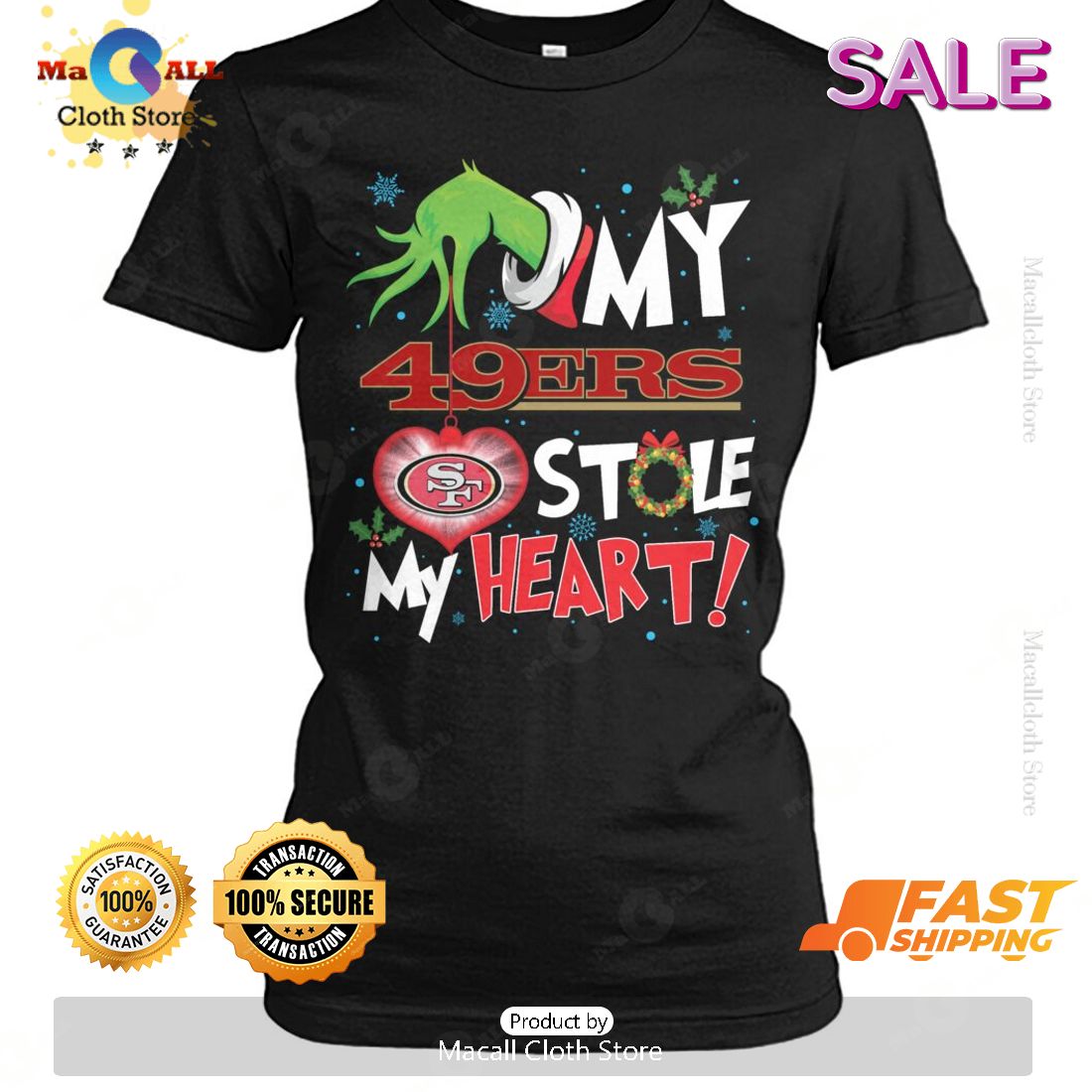 HOT Grinch My San Francisco 49ers Stole My Heart Football T-Shirt
