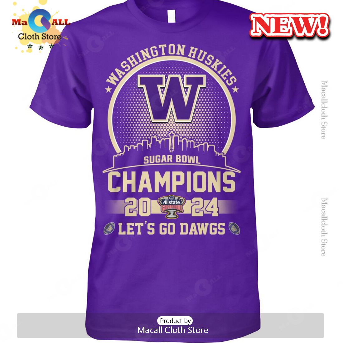 Washington Huskies Sugar Bowl Champions 2024 Let's Go Dawgs T-Shirt Washington Huskies Sugar Bowl Champions 2024 Let's Go Dawgs T-Shirt