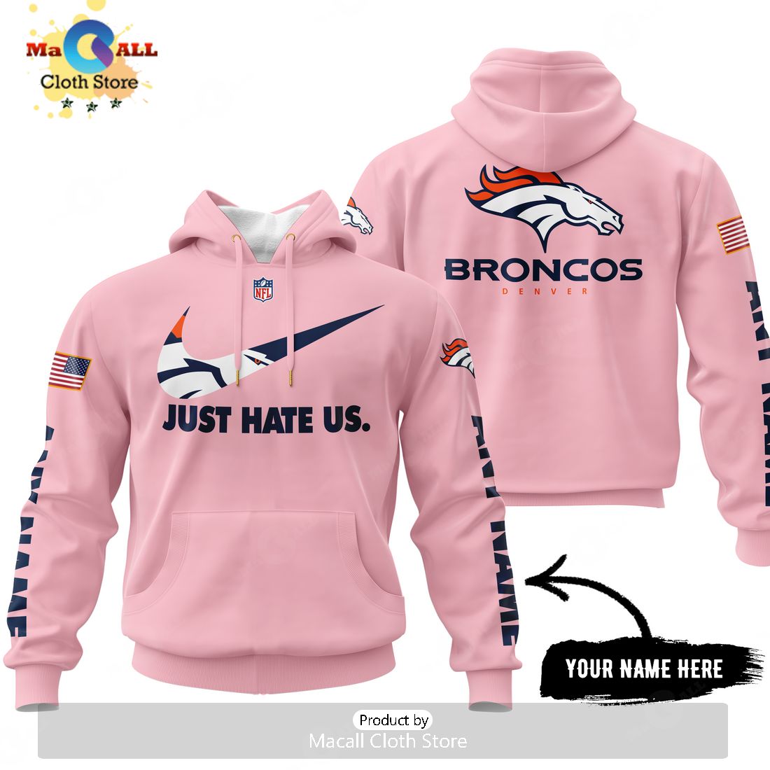 Just Hate Us – Super Bowl Pink Custom Name Denver Broncos Hoodie 3D