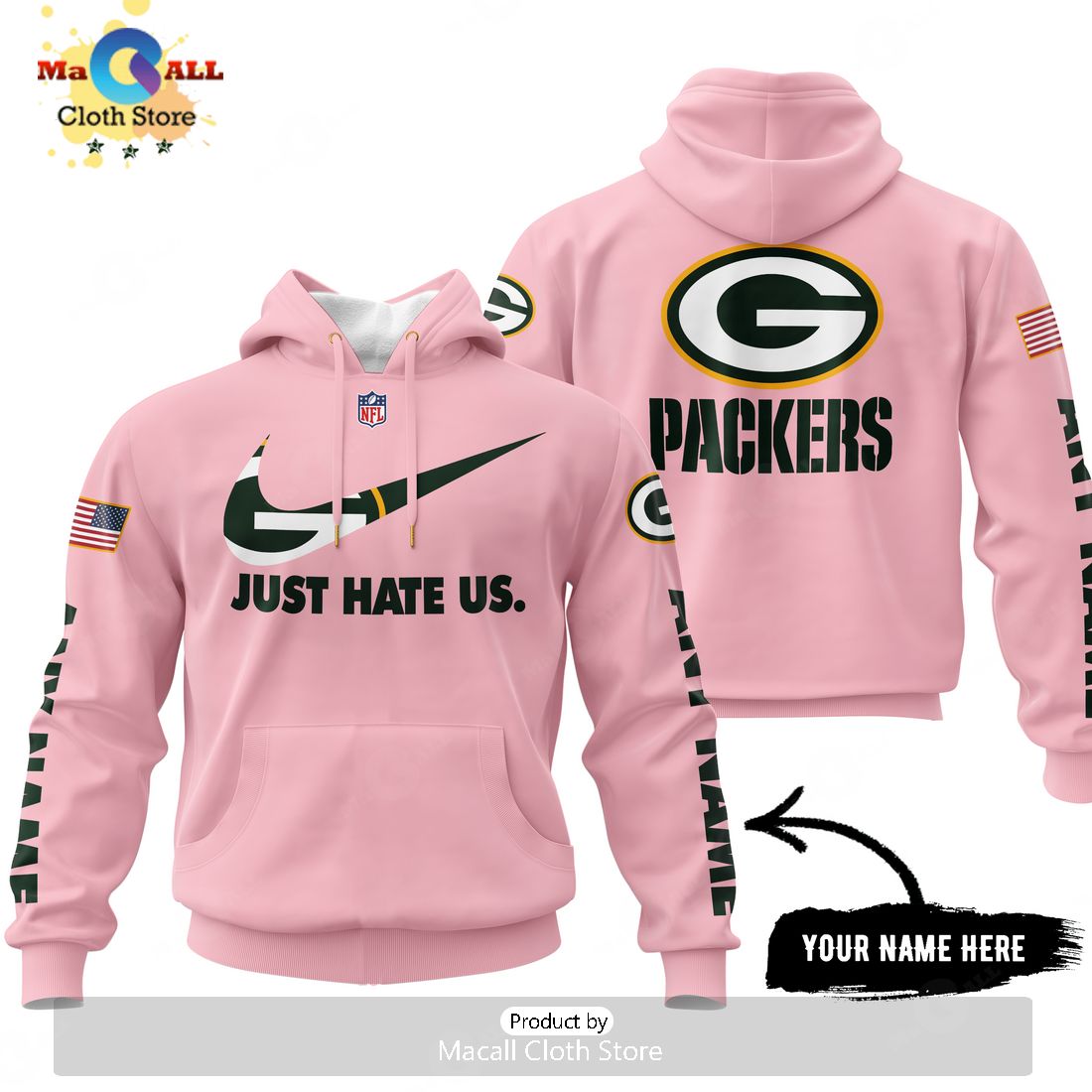 Just Hate Us – Super Bowl Pink Custom Name Green Bay Packers Hoodie 3D