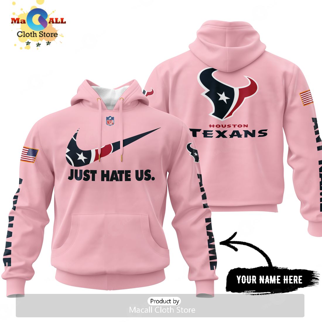 Just Hate Us – Super Bowl Pink Custom Name Houston Texans Hoodie 3D