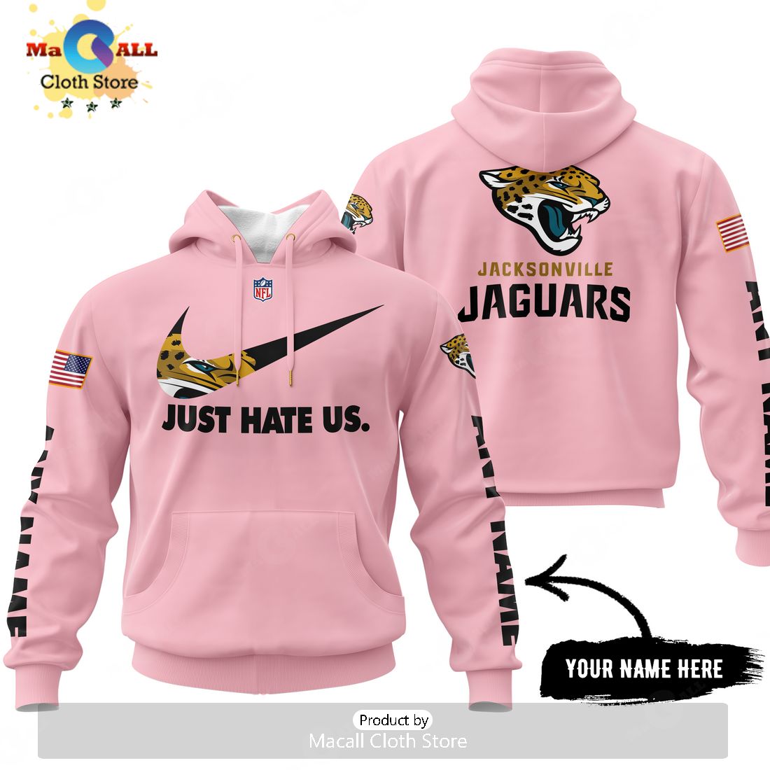 Just Hate Us – Super Bowl Pink Custom Name Jacksonville Jaguars Hoodie 3D