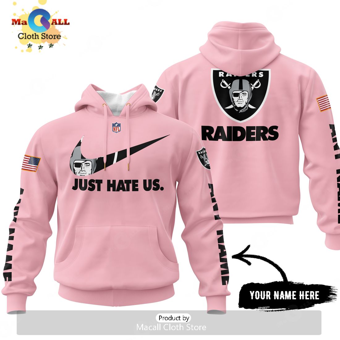 Just Hate Us – Super Bowl Pink Custom Name Las Vegas Raiders Hoodie 3D