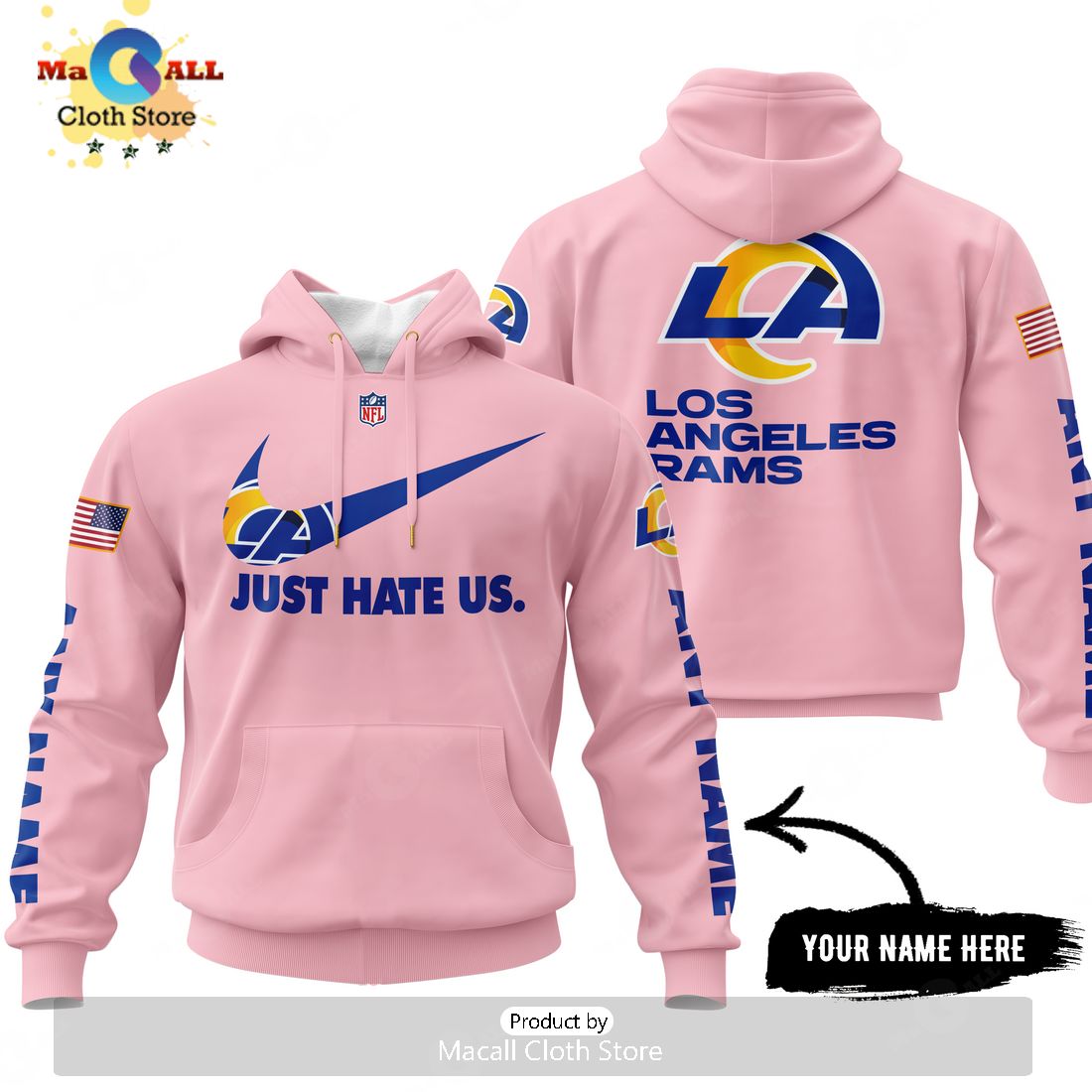 Just Hate Us – Super Bowl Pink Custom Name Los Angeles Rams Hoodie 3D