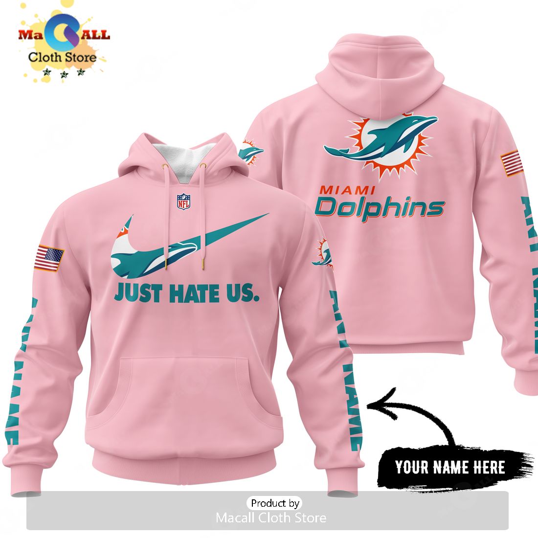 Just Hate Us – Super Bowl Pink Custom Name Miami Dolphins Hoodie 3D