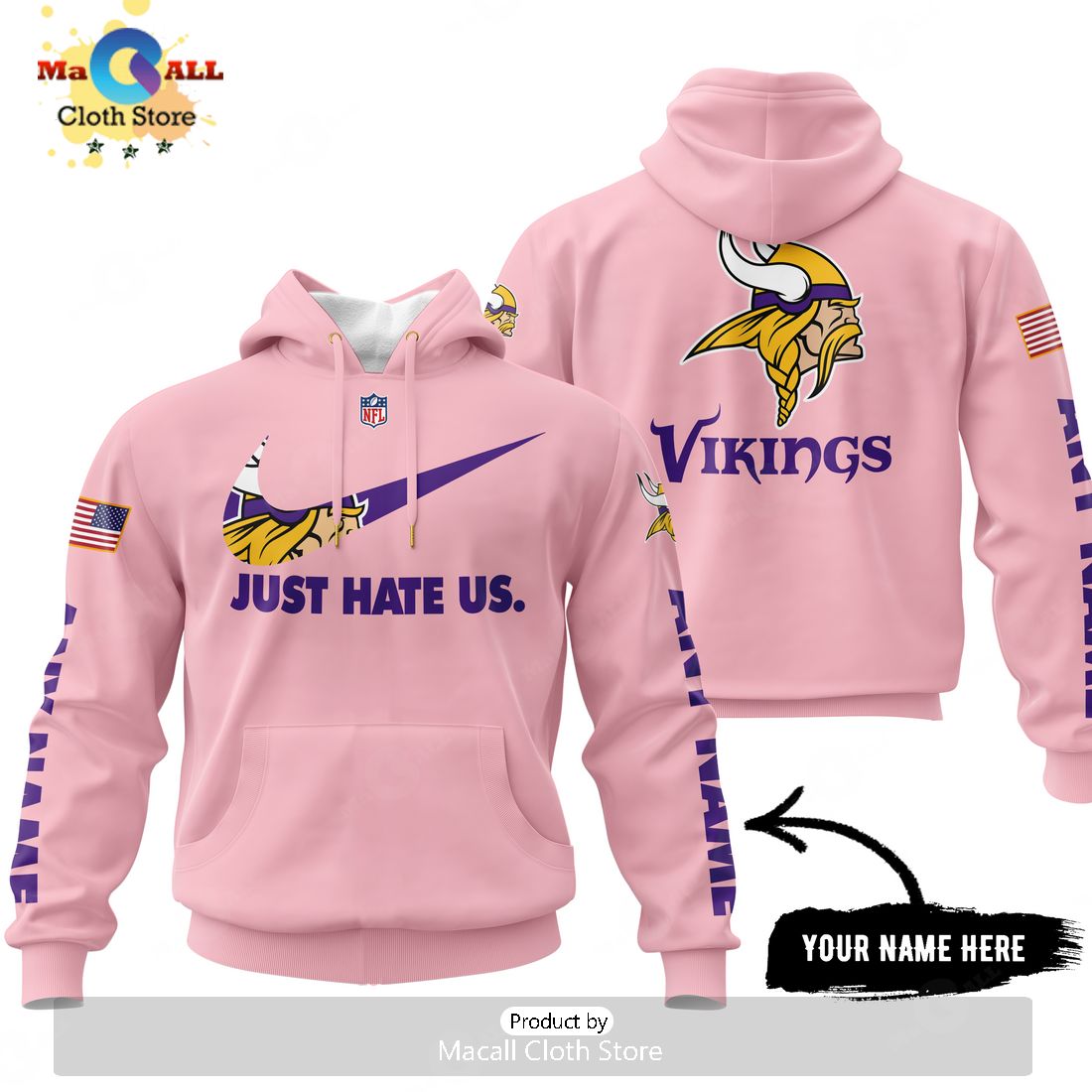Just Hate Us – Super Bowl Pink Custom Name Minnesota Vikings Hoodie 3D