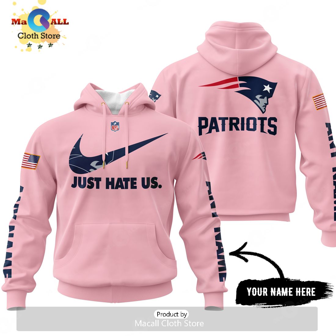 Just Hate Us – Super Bowl Pink Custom Name New England Patriots Hoodie 3D