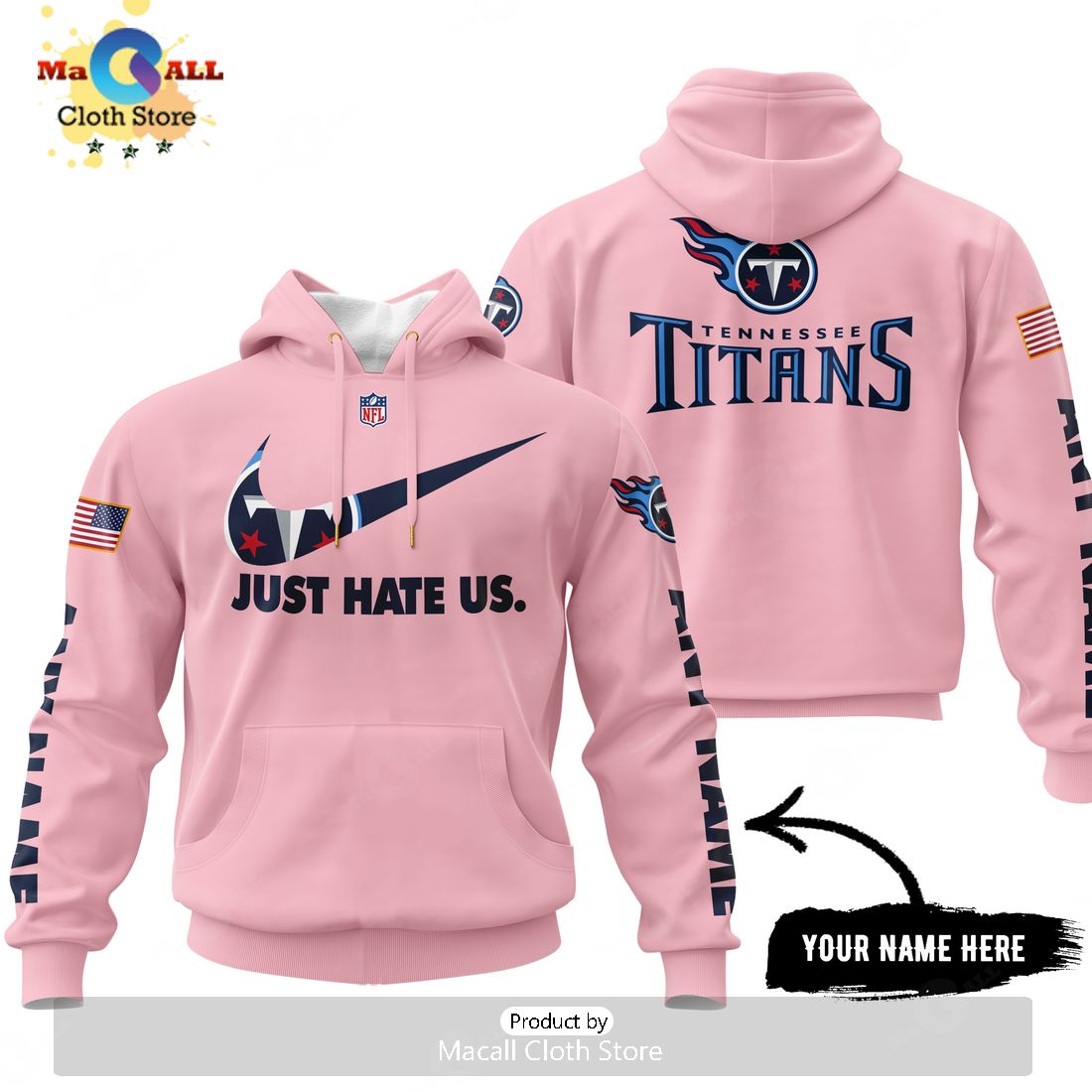Just Hate Us – Super Bowl Pink Custom Name Tennessee Titans Hoodie 3D