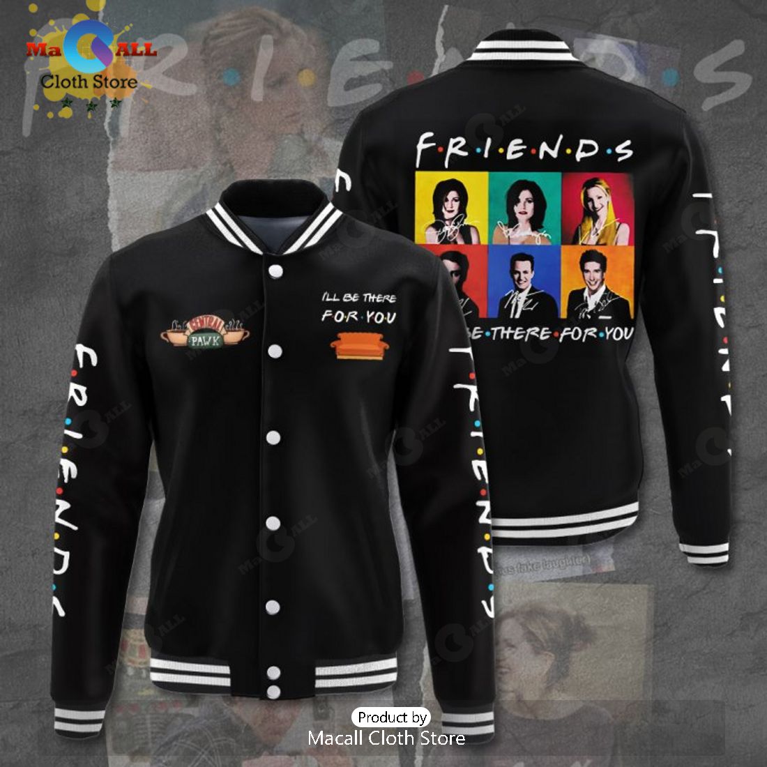 Limited Friends Be There For You Black Baseball Jacket, Sport Jacket