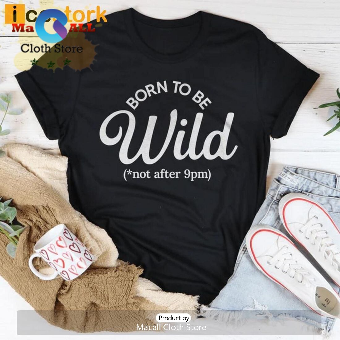Born To Be Wild T-Shirt