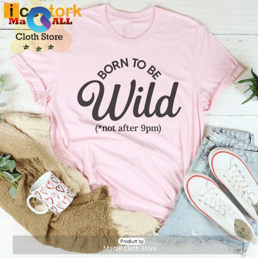 Born To Be Wild T-Shirt