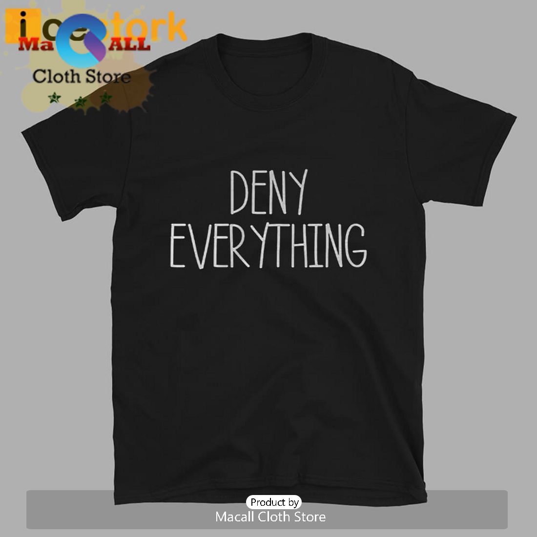 George Conway Deny Everything T-Shirt