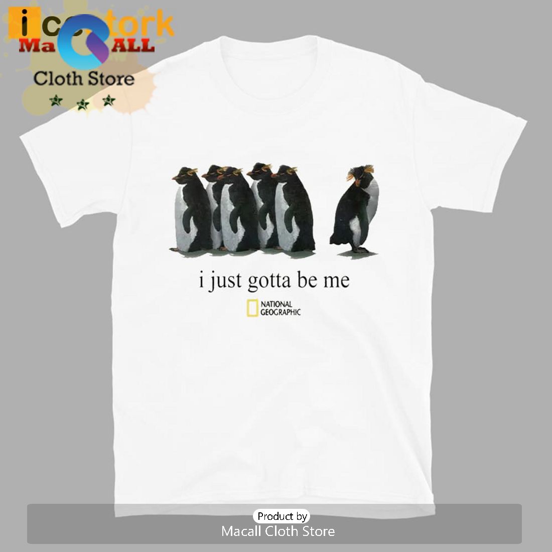 I Just Gotta Be Me Penguin T-Shirt