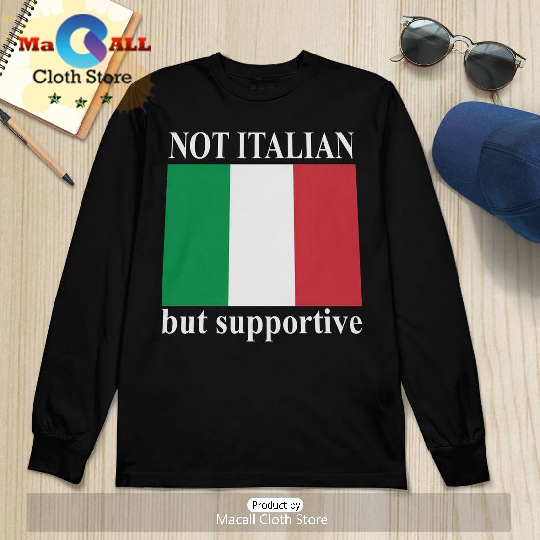 Not Italian But Supportive T-Shirt