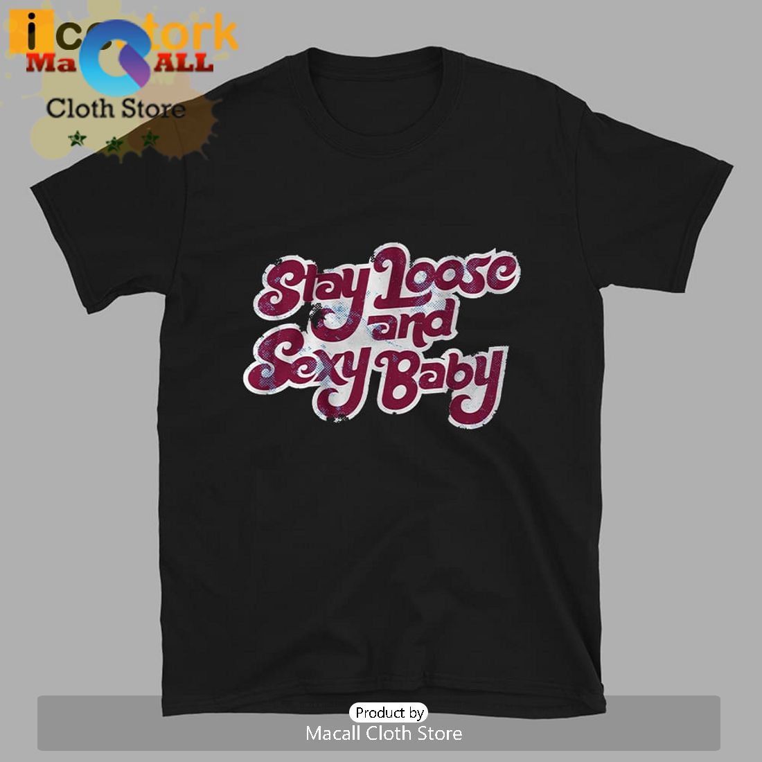 Philadelphia Baseball Stay Loose And Sexy Baby T-Shirt