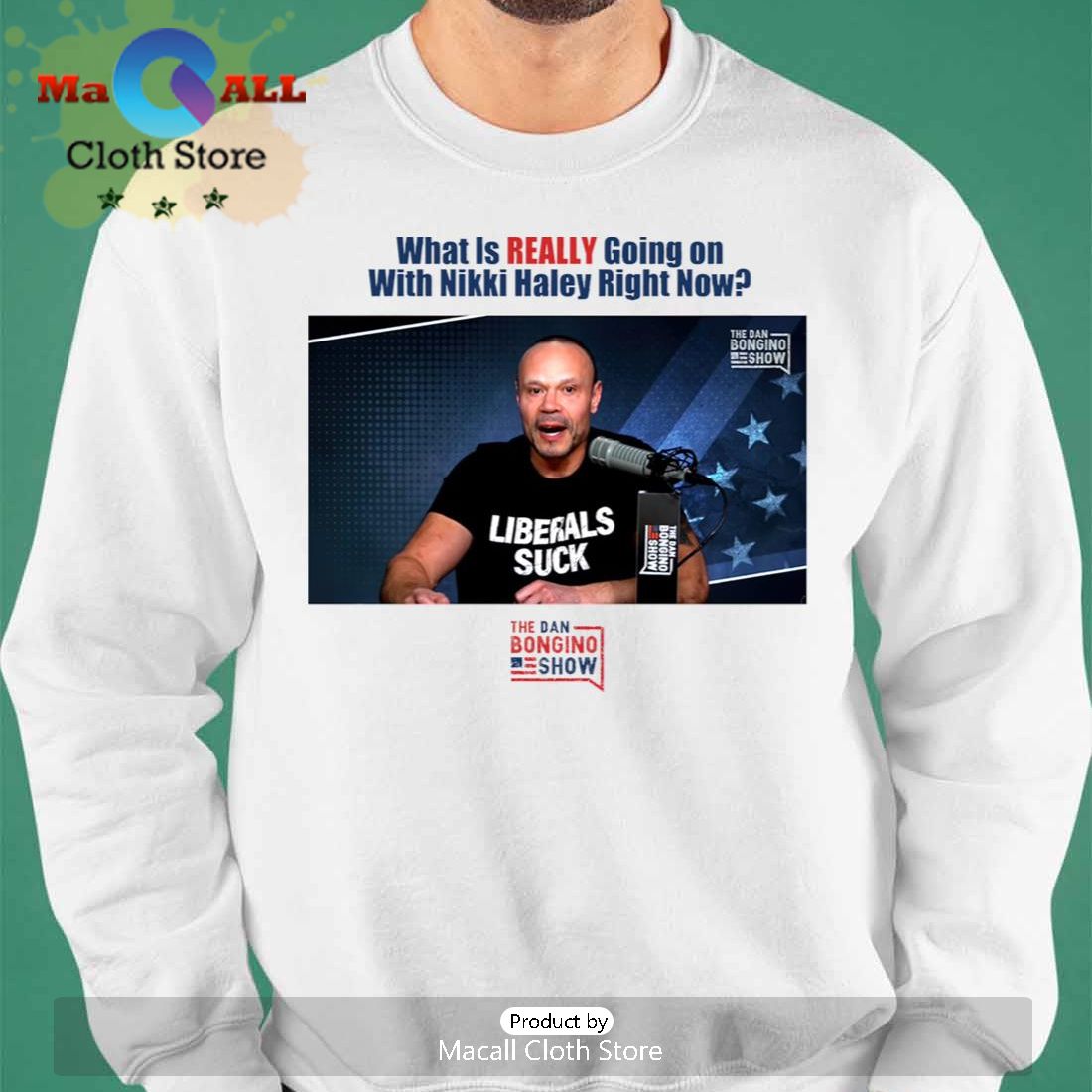 What Is Really Going On With Nikki Haley Right Now The Dan Bongino Show T-Shirt