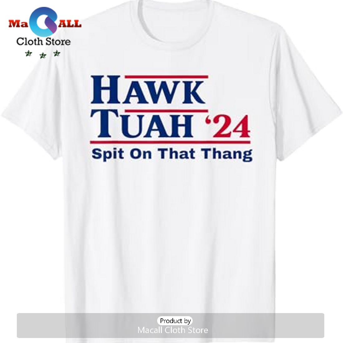 2024 Hawk Tush Spit on that Thing Viral Parody Graphic Tee