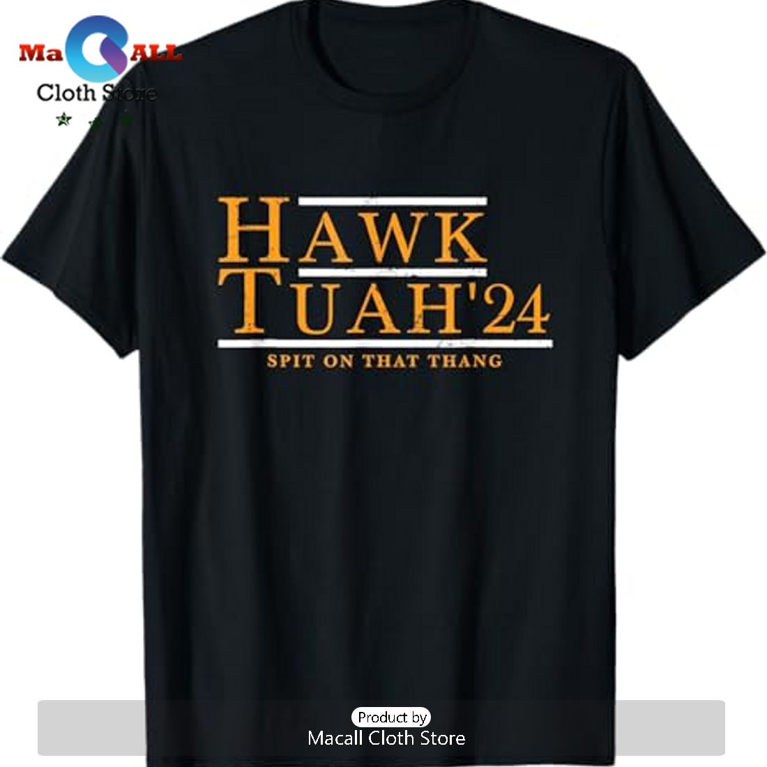 Hawk Tuah 24 Spit On That Thang Meme Graphic Tee